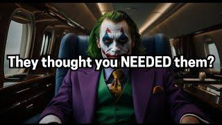 They thought you NEEDED them? - Joker Speech (Powerful)