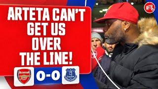 Arteta Can’t Get Us Over The Line! (Yardman) | Arsenal 0-0 Everton