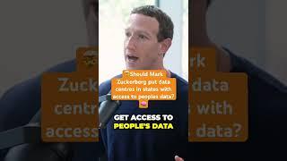 Should Mark Zuckerberg put data centres in states with access to peoples data? #ai #podcast #met