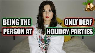 When You're The Only Deaf Person At Holiday Parties (American Sign Language Vlog) | Rikki Poynter