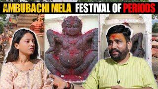 AMBUBACHI MELA- FESTIVAL OF PERIODS #gossipwithkirti #kamakhyatemple #maakamakhyatemple