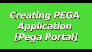 Creating PEGA Application using [PEGA Portal]