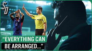 The Shady Underworld Of Football Match Fixing (Documentary)