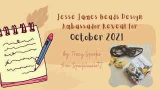 Jesse James Beads Design Ambassador October 2021 Kit Reveal with Tracy Sparks from Sparklesalot2