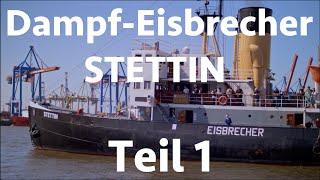 Dampf - Eisbrecher STETTIN | Teil #1 | Maschinenraum, Kesselraum, Technik, Nautik | 4k