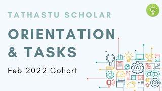 Orientation & Tasks Discussion | Tathastu Scholar Feb 22 Cohort