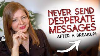 Why And What NOT To Message Her After A Breakup (What To Do Instead!)