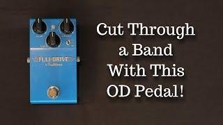 Fulltone Full-Drive 1 Overdrive Pedal Demo - Guaranteed to cut through the mix!