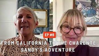 From California to the Charente: Sandy's Adventure | Real French Connections #8