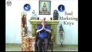 Soul Marketing Kriya.