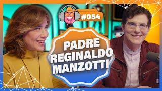 PADRE REGINALDO MANZOTTI - PODPEOPLE #054