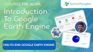 Introduction to Google Earth Engine - End-to-End GEE