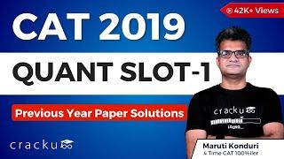 CAT 2019 Quant Slot-1 With Solutions | By 100%ler | CAT Previous Year Papers Solutions