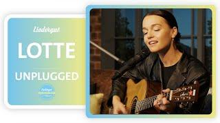 "ANGEKOMMEN, VIELLEICHT" - LOTTE im Liedergut Unplugged