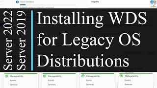 Install and Configure Windows Deployment Services (WDS) for Legacy Deployments -Windows Server 2022