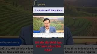 Sổ đỏ đã thất lạc thì làm như thế nào? #dodangkhoa #tuvanphapluat #datdai