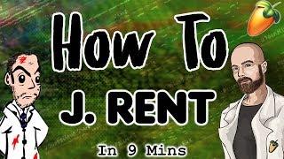 From Scratch: A J. Rent Song In 9 Minutes | 50K Subscriber Special FL Studio Trap Tutorial 2018