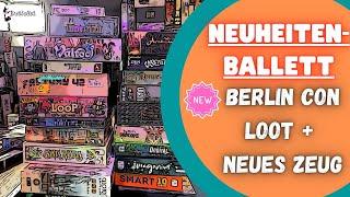 Neuheiten-Ballett: Loot der Berlin Con + weitere Neuheiten 