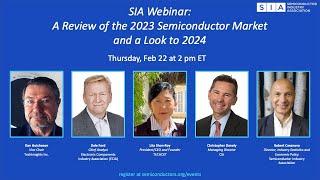 SIA Webinar: A Review of the 2023 Semiconductor Market and a Look to 2024