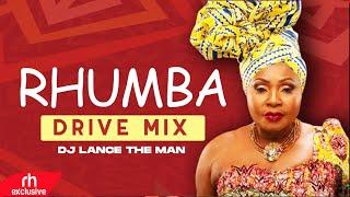 RHUMBA  MIX 2022 BEST OF RHUMBA SONGS MIX 2022 RHUMBA DRIVE  MIX 2022   DJ LANCE THE MAN  /RH EXCLU