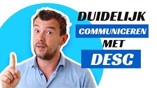 Duidelijk communiceren met de DESC-methode