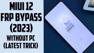 Redmi miui 12 frp bypass (2023) || miui 12 frp unlock (without pc)