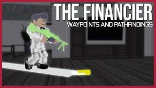 The Financier's Waypoints and Pathfindings | Entry Point