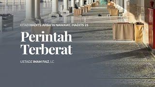 Perintah Terberat | Ustadz Imam Faiz, Lc.