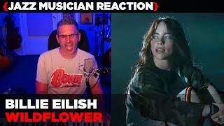 Jazz Musician REACTS | Billie Eilish "Wildflower" | MUSIC SHED EP417