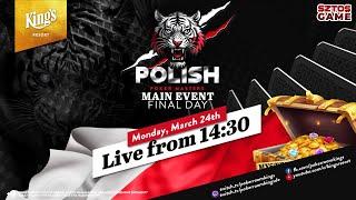  Final Day of €165 Polish Poker Masters NLH Mystery Bounty live from King's Resort 