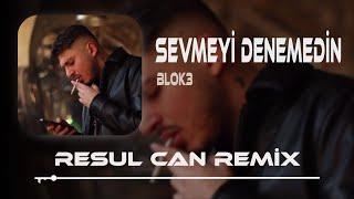 Blok3 - Sevmeyi Denemedin ( Resul Can Remix ) Gittin Baş Edemedim, Kaldın Geçinemedim.