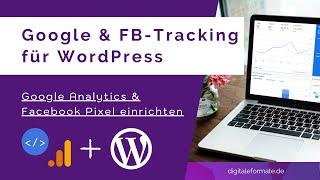 Google Analytics & Facebook Pixel in WordPress einrichten | ohne Plugin (2021)