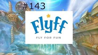 Let's Play Flyff [Knight, Lvl 115-M] #143 - Webzen sucht Idioten / LoLxD geschlossen