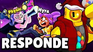 ¡FINALMENTE! PHYSIC RESPONDE A HYRA | Brawl Stars