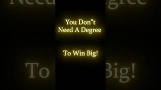 They Did It Without a Degree — Now It’s Your Turn !