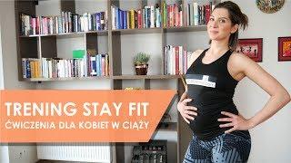 Trening STAY FIT - ćwiczenia dla kobiet w ciąży