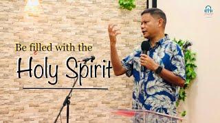 पवित्र आत्माले भरिपूर्ण हुनुहोस् - Be filled with the Holy Spirit || Rohit Thapa || End Time Warrior