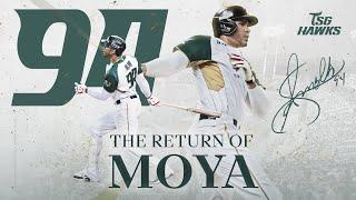 THE RETURN OF MOYA #魔鷹 2025球季續約確認