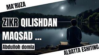 Abdulloh domla | Zikr qilish haqida