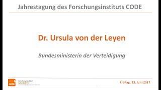 Jahrestagung des FI CODE 2017 Cybersecurity: Eröffnung des Cyberclusters, Dr. Ursula von der Leyen