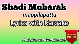 Shadi Mubarak Lyrics With Karoake