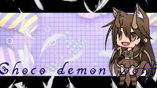 Intro For Angel Thé Choco Demon Wolf