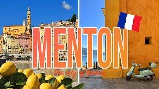 MENTON - the prettiest town on the FRENCH RIVIERA