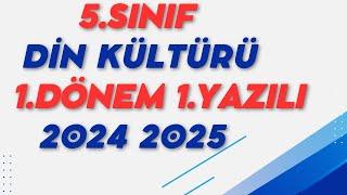 5.Sınıf Din Kültürü 1.Dönem 1.Yazılı Açık Uçlu | 2024 2025