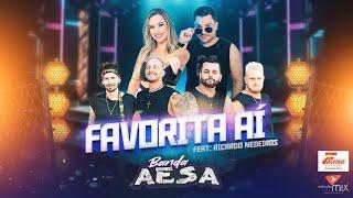 BANDA AESA (feat. RICARDO MEDEIROS) - FAVORITA AÍ