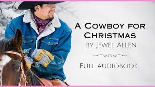 ROMANCE AUDIOBOOK: A Cowboy for Christmas by Jewel Allen