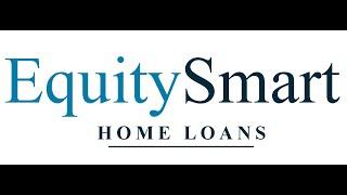 Equity Smart Home Loans - The Ideal Landing Spot for Mortgage Loan Officers