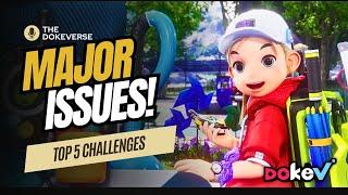 Top 5 Challenges DokeV Needs to Overcome Before Release!