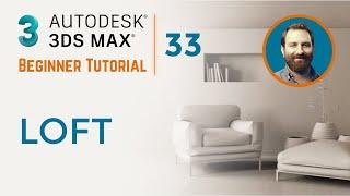 Loft | 3ds Max Tutorial #33