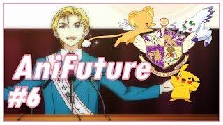 AniFuture #6